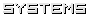 Systems